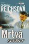 [Temperance Brennan 02] • Mrtvá světice 02